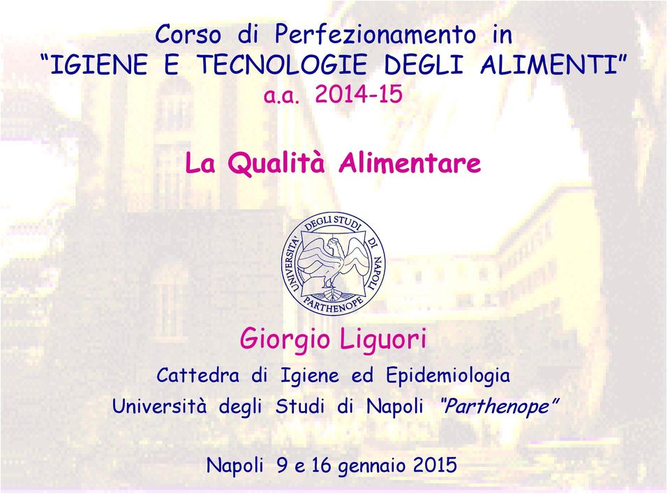 a. 2014-15 La Qualità Alimentare Giorgio Liguori