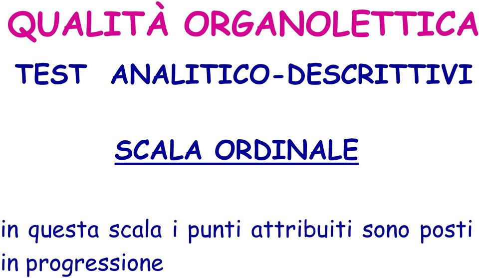 ORDINALE in questa scala i