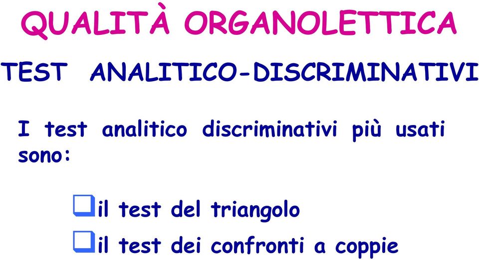 analitico discriminativi più usati