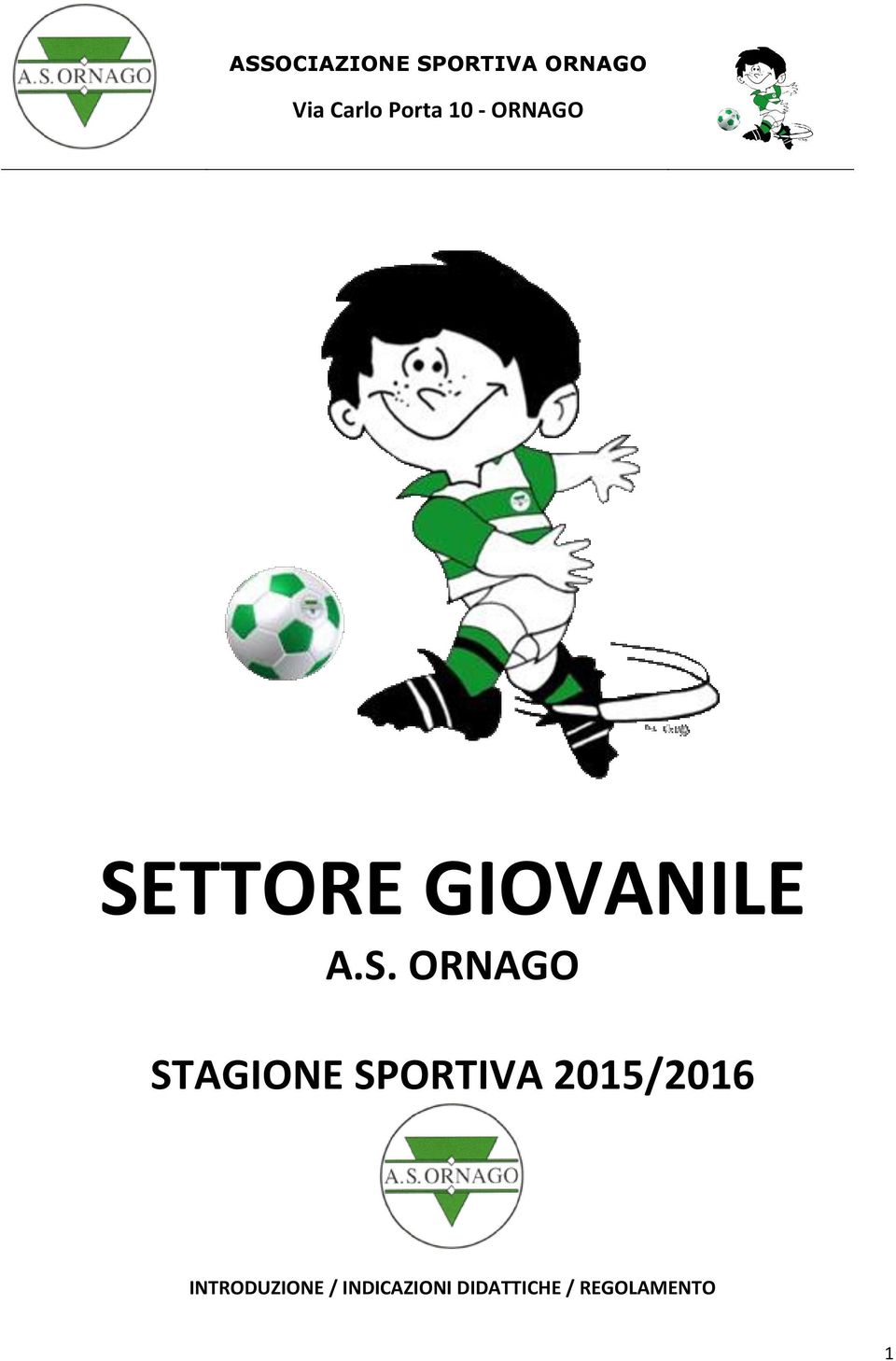 2015/2016 INTRODUZIONE /