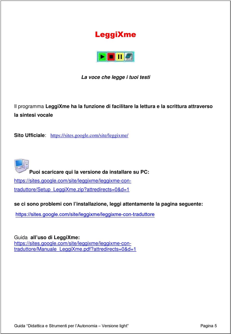 attredirects=0&d=1 se ci sono problemi con l installazione, leggi attentamente la pagina seguente: https://sites.google.