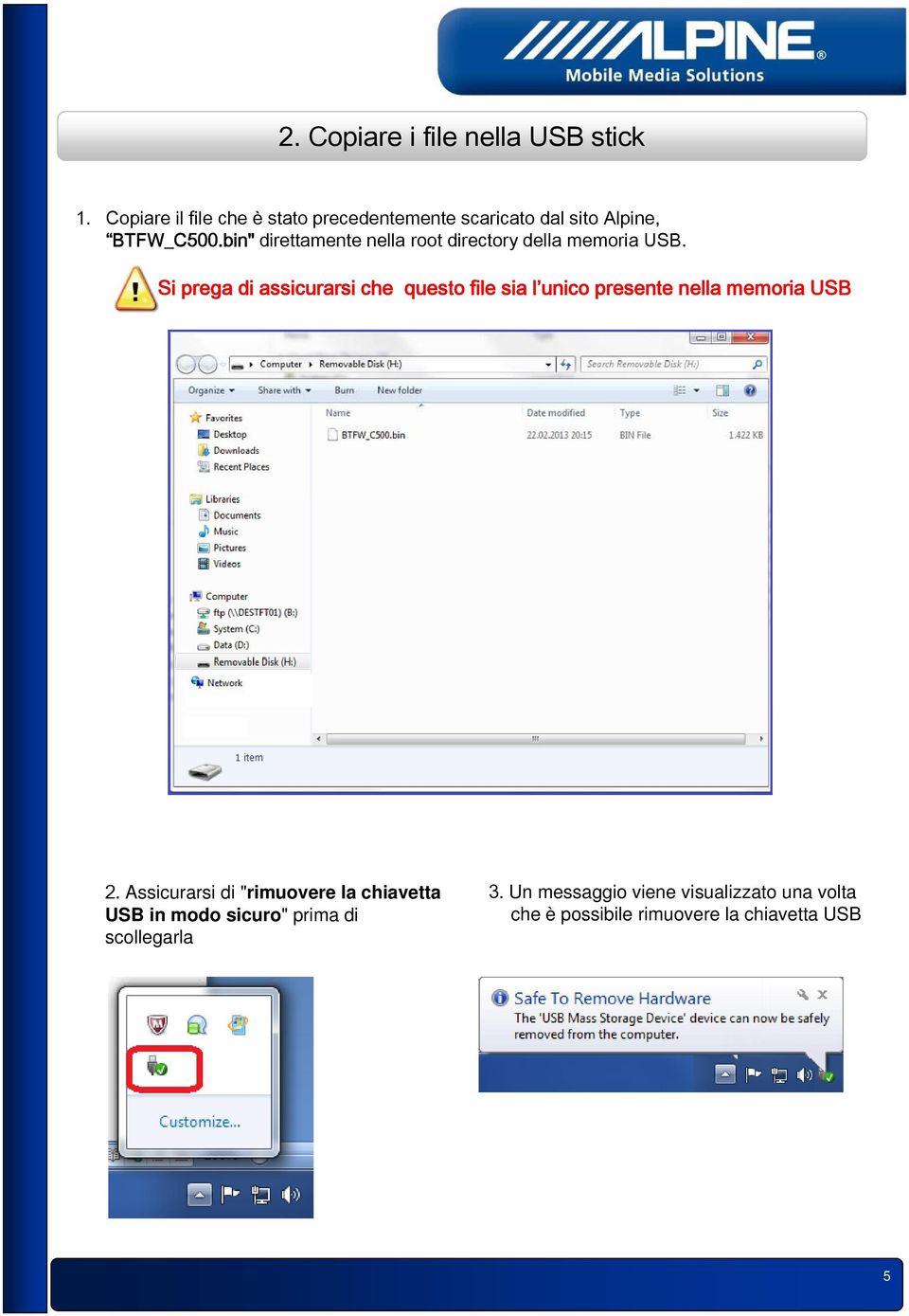 bin" direttamente nella root directory della memoria USB.