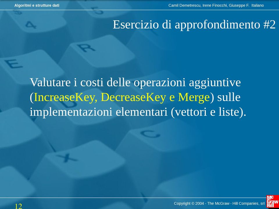 (IncreaseKey, DecreaseKey e Merge) sulle