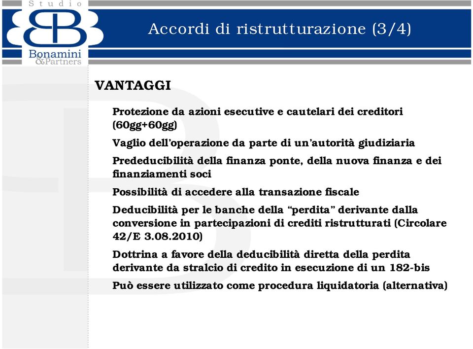 Deducibilità per le banche della perdita derivante dalla conversione in partecipazioni di crediti ristrutturati (Circolare 42/E 3.08.