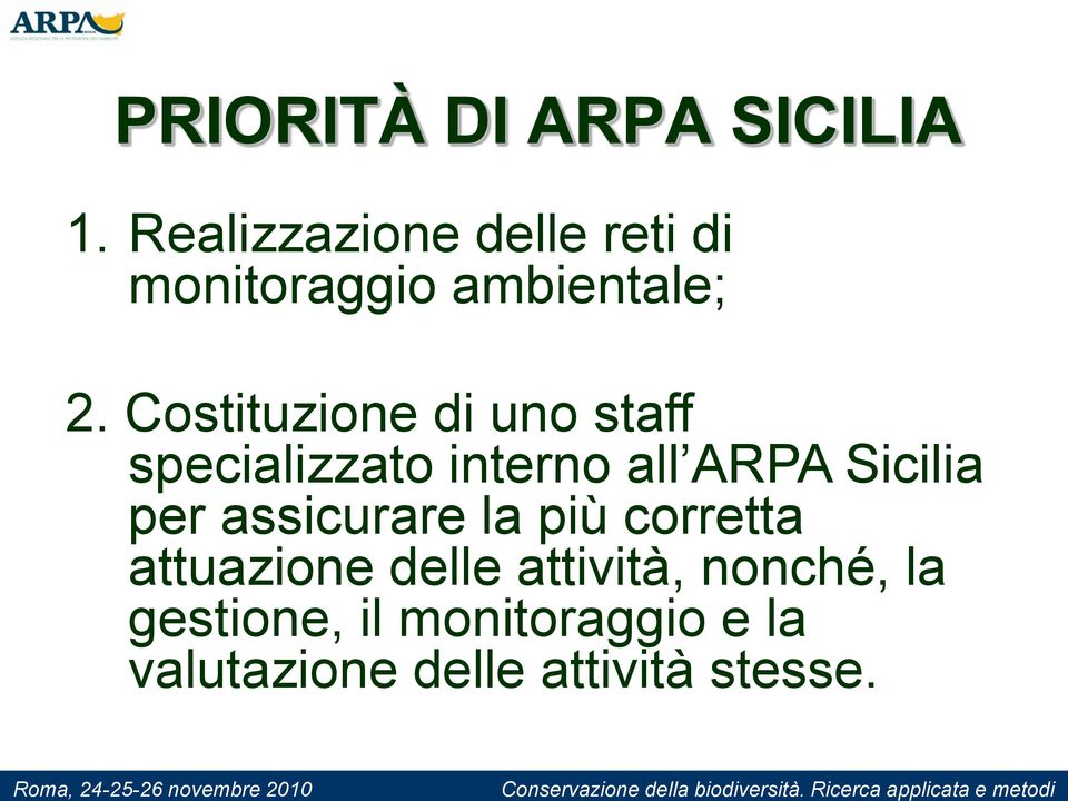Costituzione di uno staff specializzato interno all ARPA Sicilia per