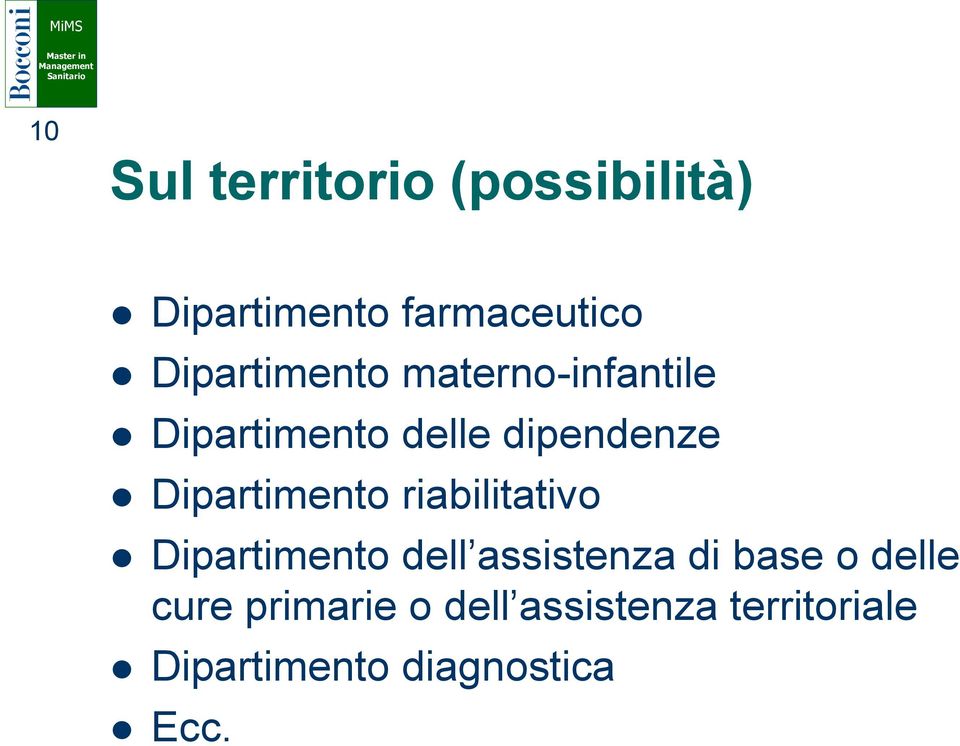 Dipartimento riabilitativo Dipartimento dell assistenza di base o