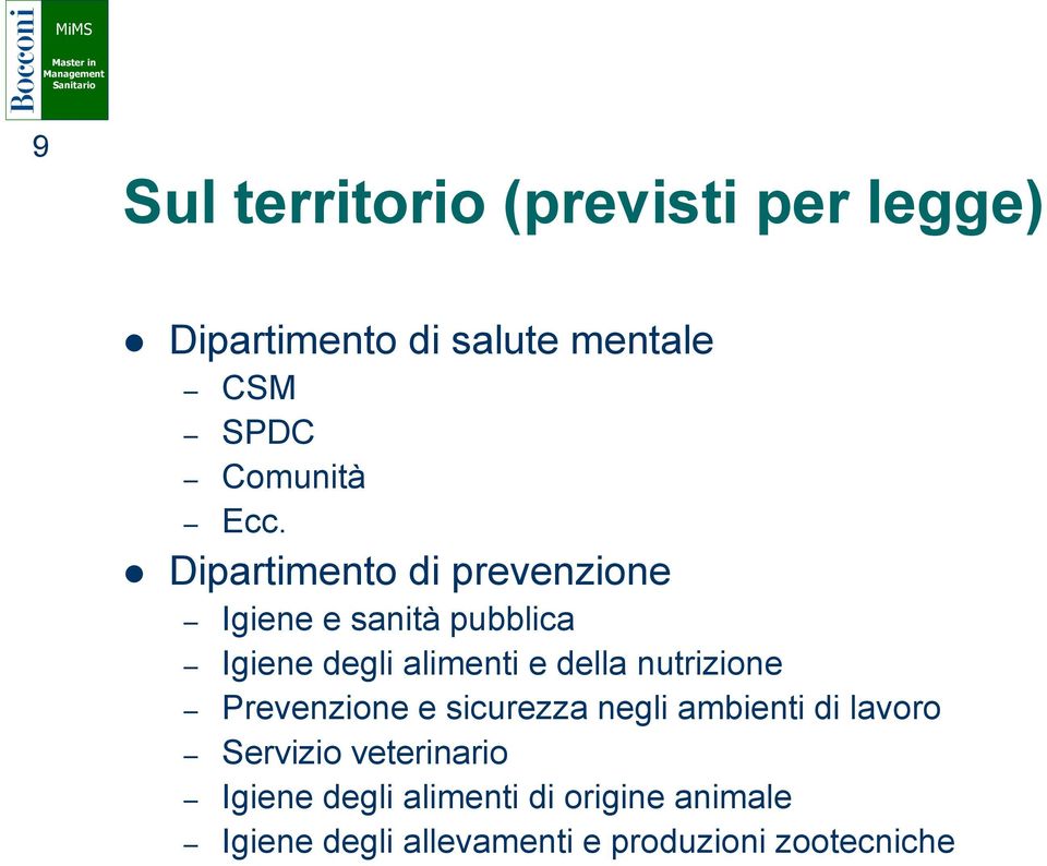 Dipartimento di prevenzione Igiene e sanità pubblica Igiene degli alimenti e della