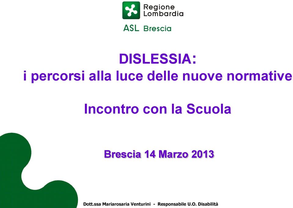 Brescia 14 Marzo 2013 Dott.