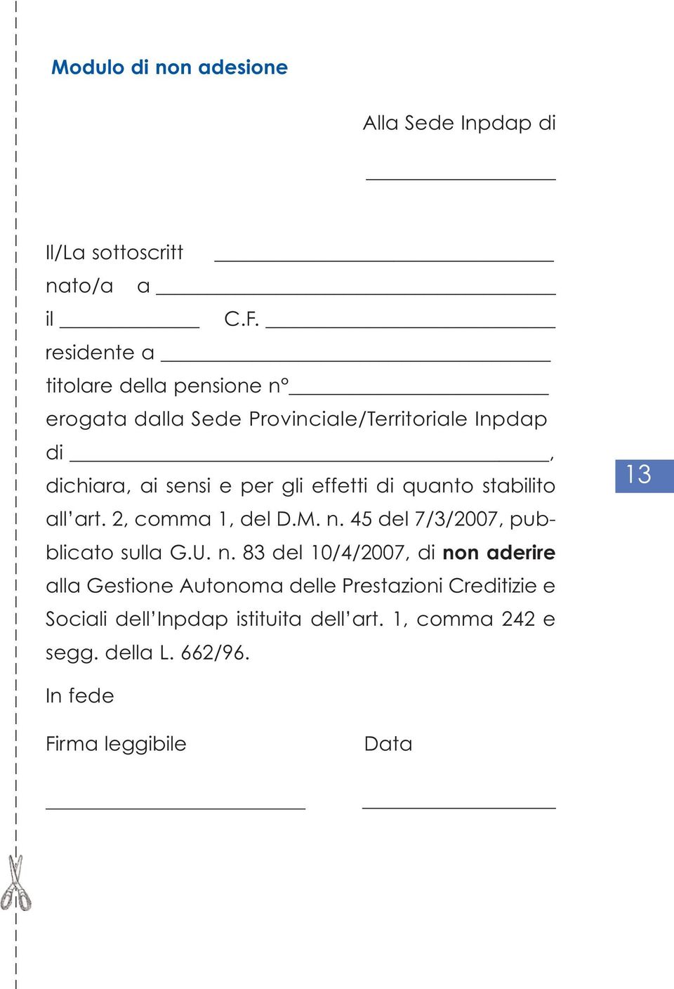 effetti di quanto stabilito all art. 2, comma 1, del D.M. n.