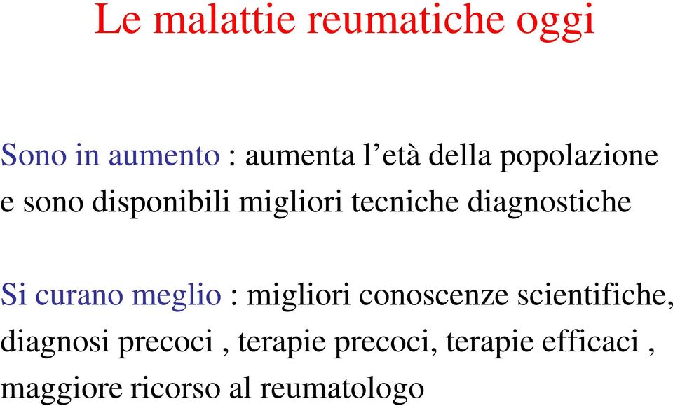 curano meglio : migliori conoscenze scientifiche, diagnosi