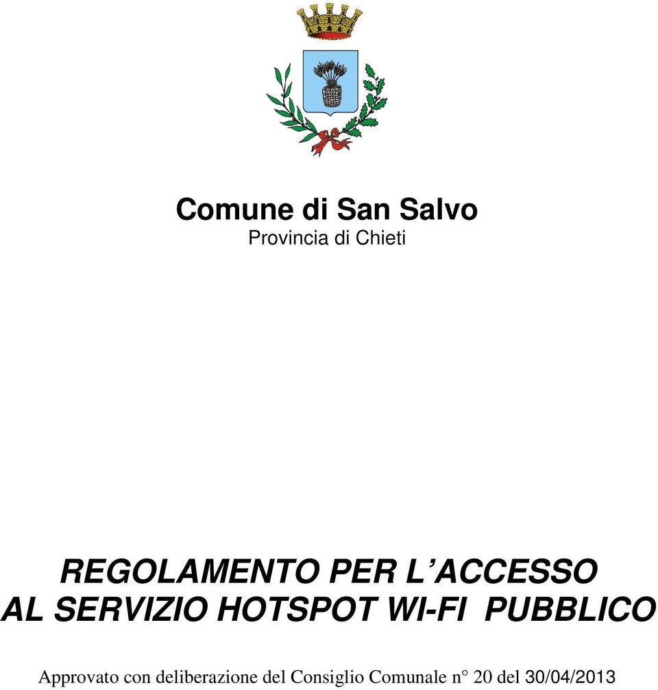 HOTSPOT WI-FI PUBBLICO Approvato con