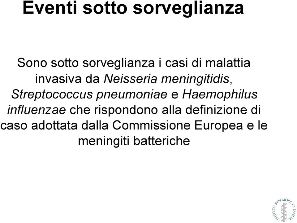 pneumoniae e Haemophilus influenzae che rispondono alla