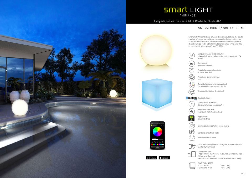 Il suo lampadina LED basso consumazione Bluetooth Smart permette di controllare dal vostro tablette/smartphone il colore e l intensità della luce con l applicazione AwoX SmartCONTROL.