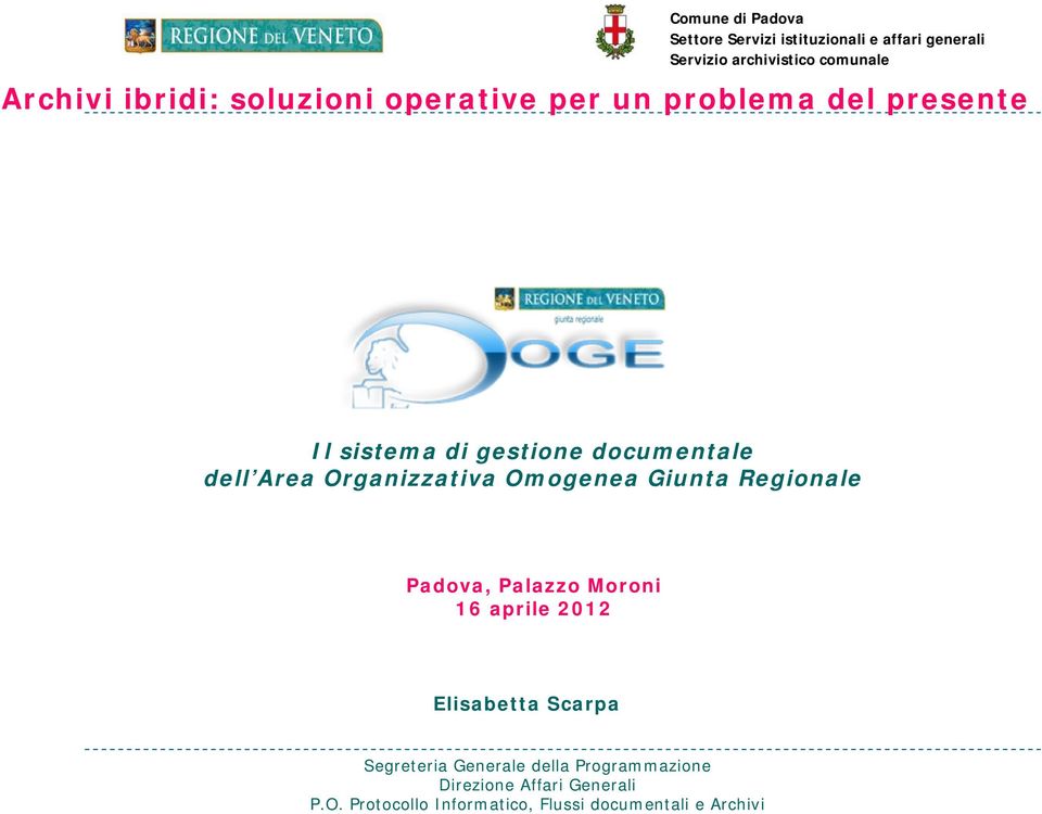 gestione documentale dell Area Organizzativa Omogenea Giunta Regionale Padova, Palazzo