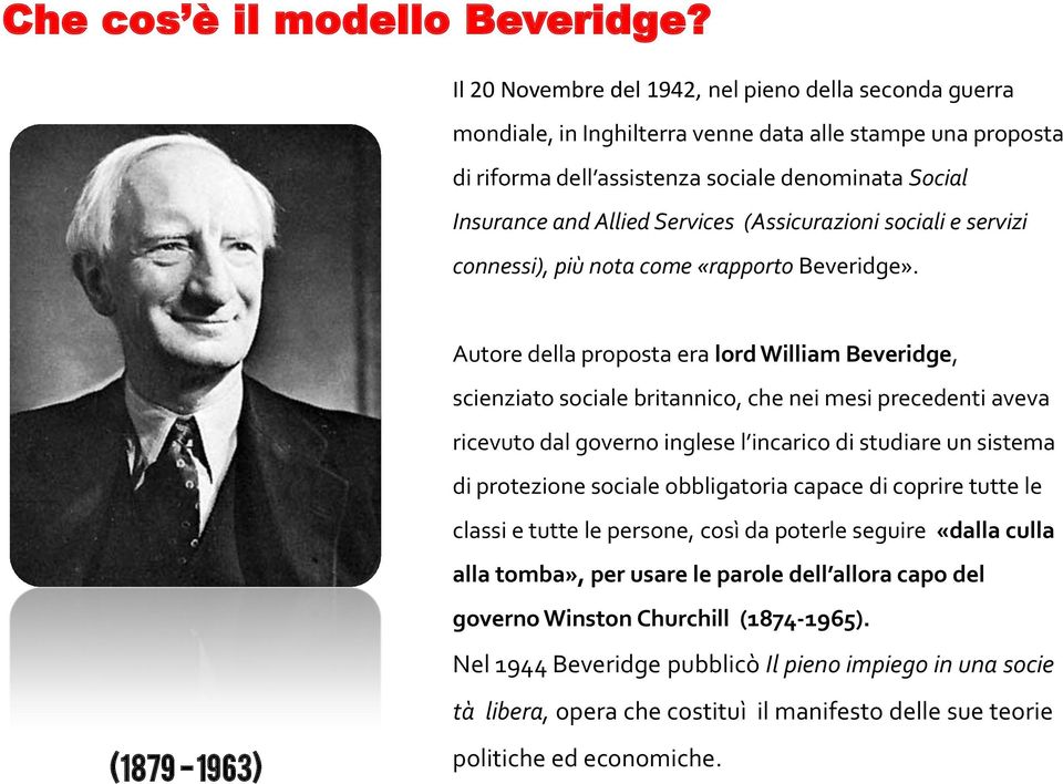 (Assicurazioni sociali e servizi connessi), più nota come «rapporto Beveridge».