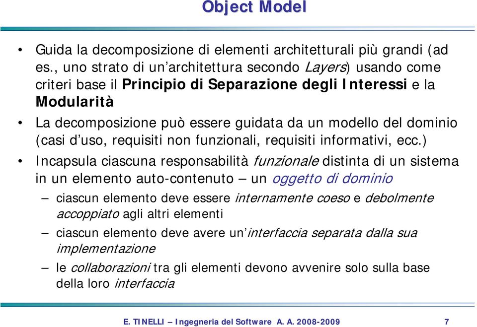 dominio (casi d uso, requisiti non funzionali, requisiti informativi, ecc.