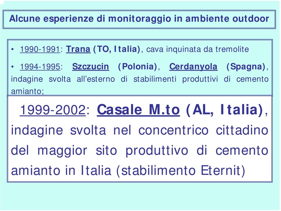 stabilimenti produttivi di cemento amianto; 1999-2002: Casale M.