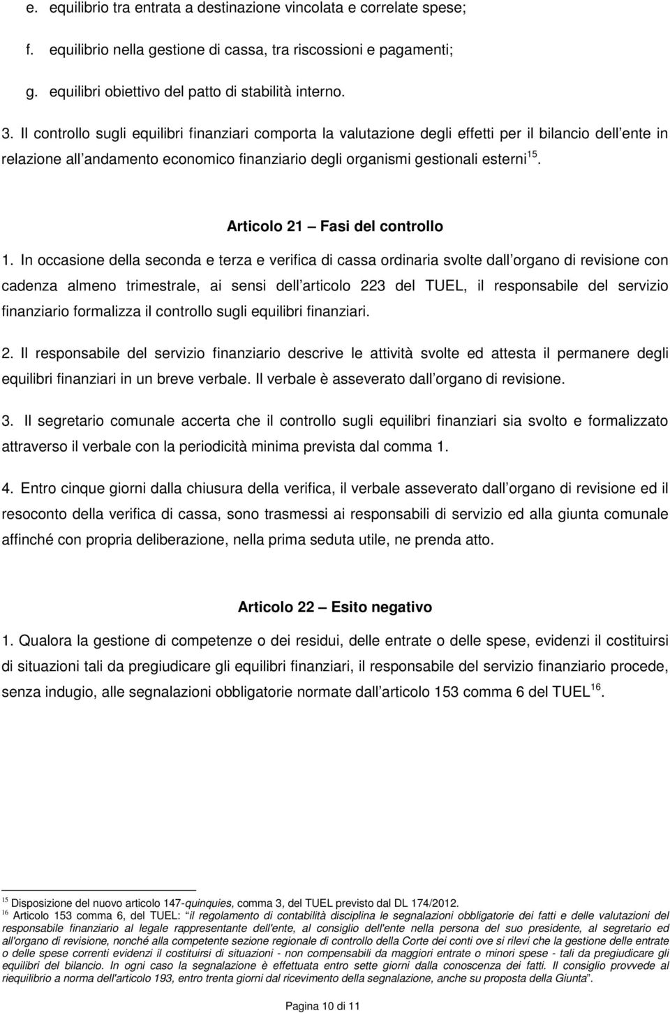 Articolo 21 Fasi del controllo 1.