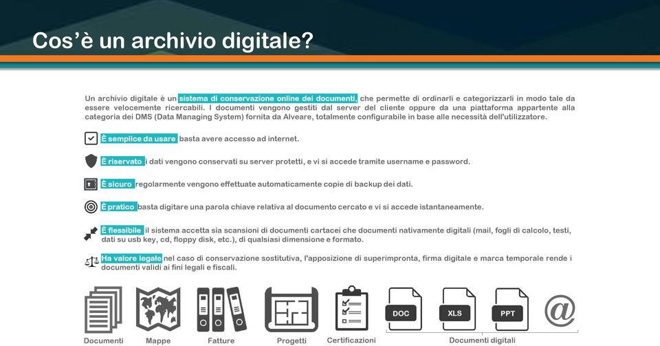 necessità dell'utilizzatore. È semplice da usare basta avere accesso ad internet. È riservato i dati vengono conservati su server protetti, e vi si accede tramite username e password.