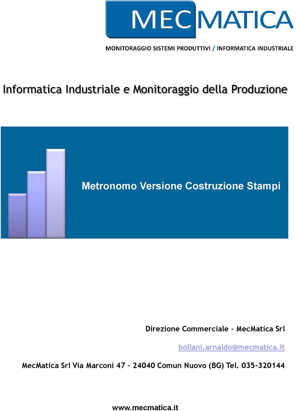 Commerciale MecMatica Srl bollani.arnaldo@mecmatica.