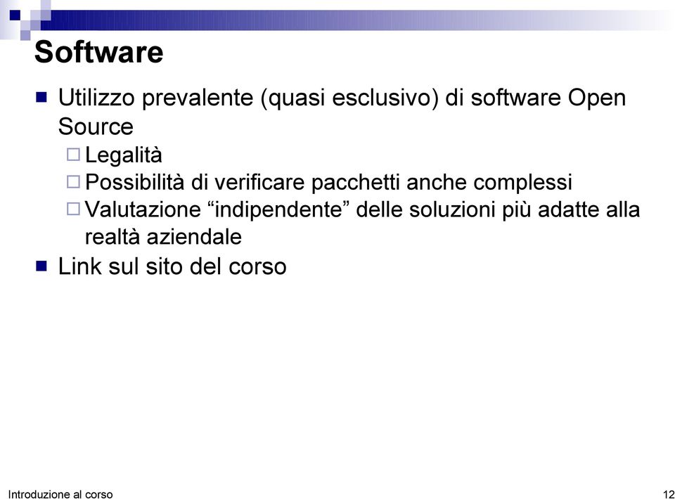 pacchetti anche complessi Valutazione indipendente delle