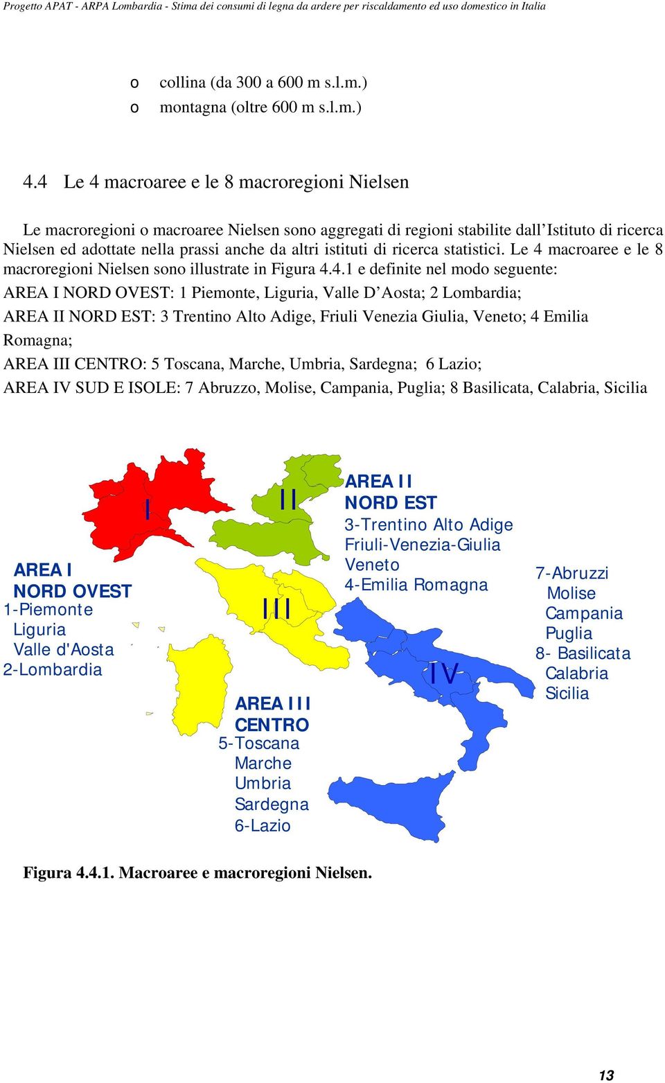 di ricerca statistici. Le 4 