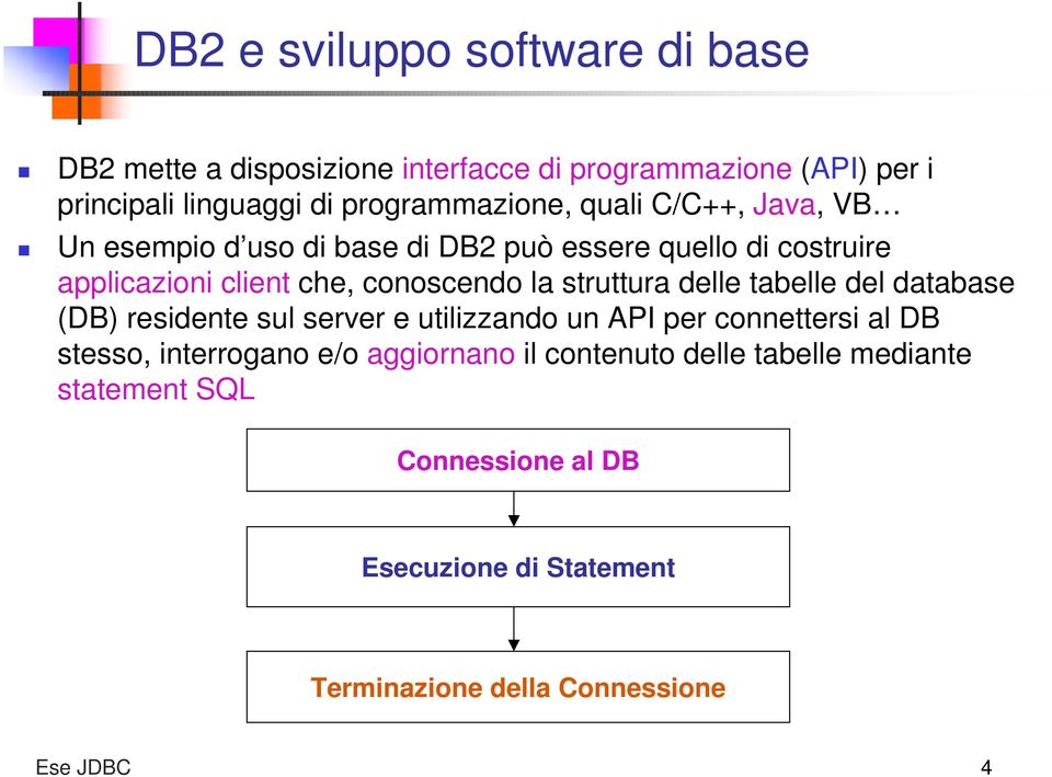 conoscendo la struttura delle tabelle del database (DB) residente sul server e utilizzando un API per connettersi al DB stesso,