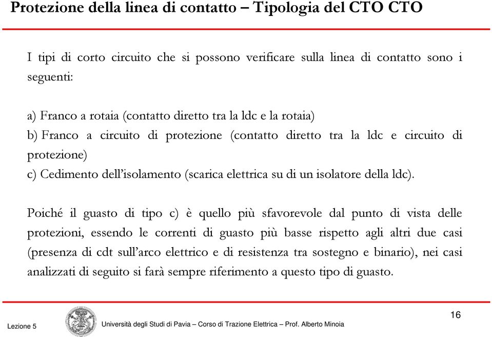 un isolatore della ldc).