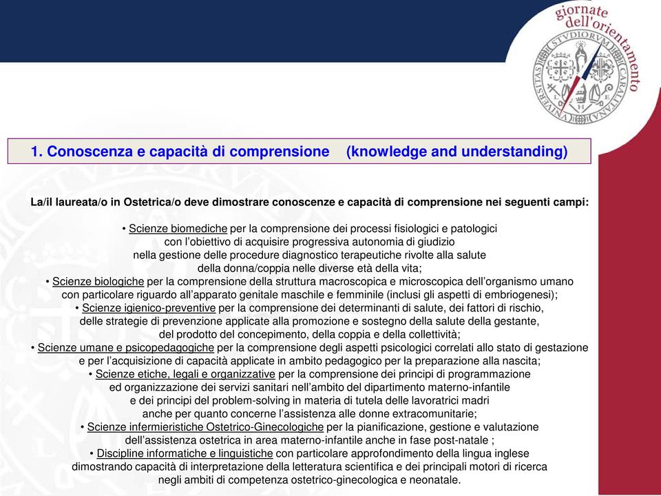 donna/coppia nelle diverse età della vita; Scienze biologiche per la comprensione della struttura macroscopica e microscopica dell organismo umano con particolare riguardo all apparato genitale