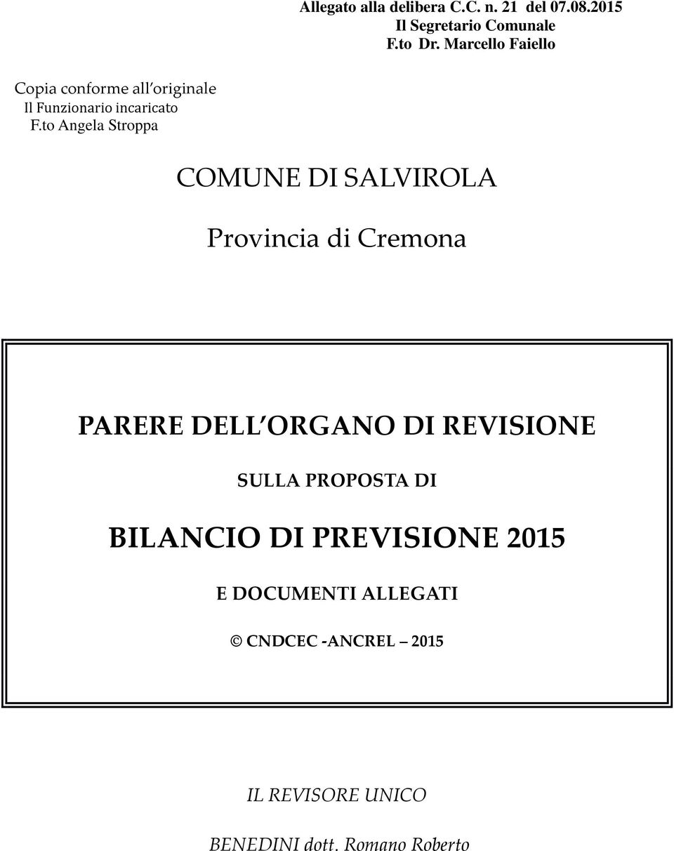 to Angela Stroppa COMUNE DI SALVIROLA Provincia di Cremona PARERE DELL ORGANO DI REVISIONE