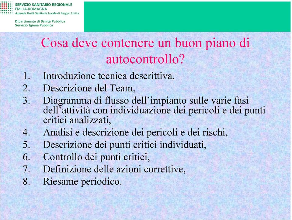 Diagramma di flusso dell impianto sulle varie fasi dell attività con individuazione dei pericoli e dei punti