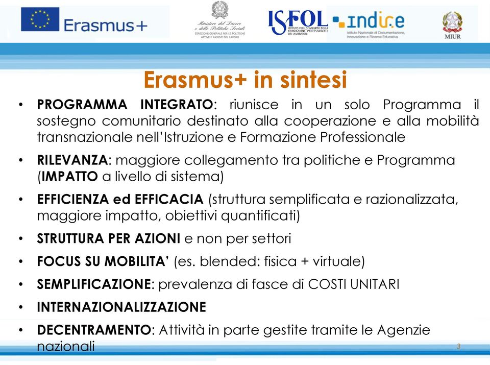 (struttura semplificata e razionalizzata, maggiore impatto, obiettivi quantificati) STRUTTURA PER AZIONI e non per settori FOCUS SU MOBILITA (es.