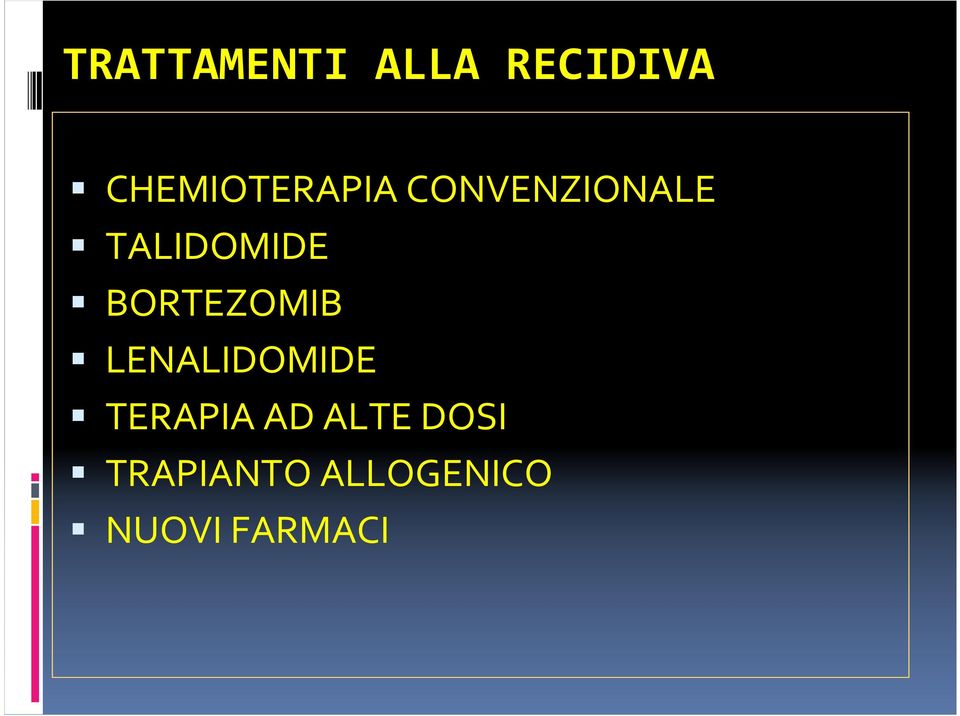 TALIDOMIDE BORTEZOMIB LENALIDOMIDE