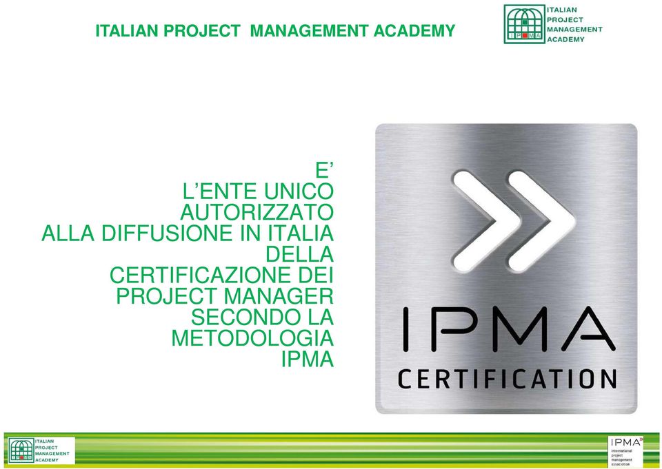 IN ITALIA DELLA CERTIFICAZIONE DEI