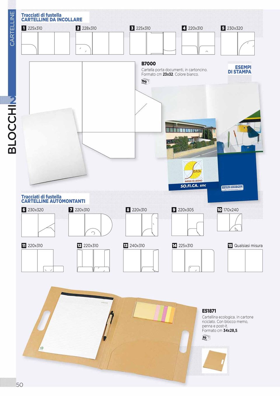 ESEMPI DI STAMPA 0 Tracciati di fustella CARTELLINE AUTOMONTANTI 6 230x320 7 220x3 8 220x3 9 220x305 170x240 11