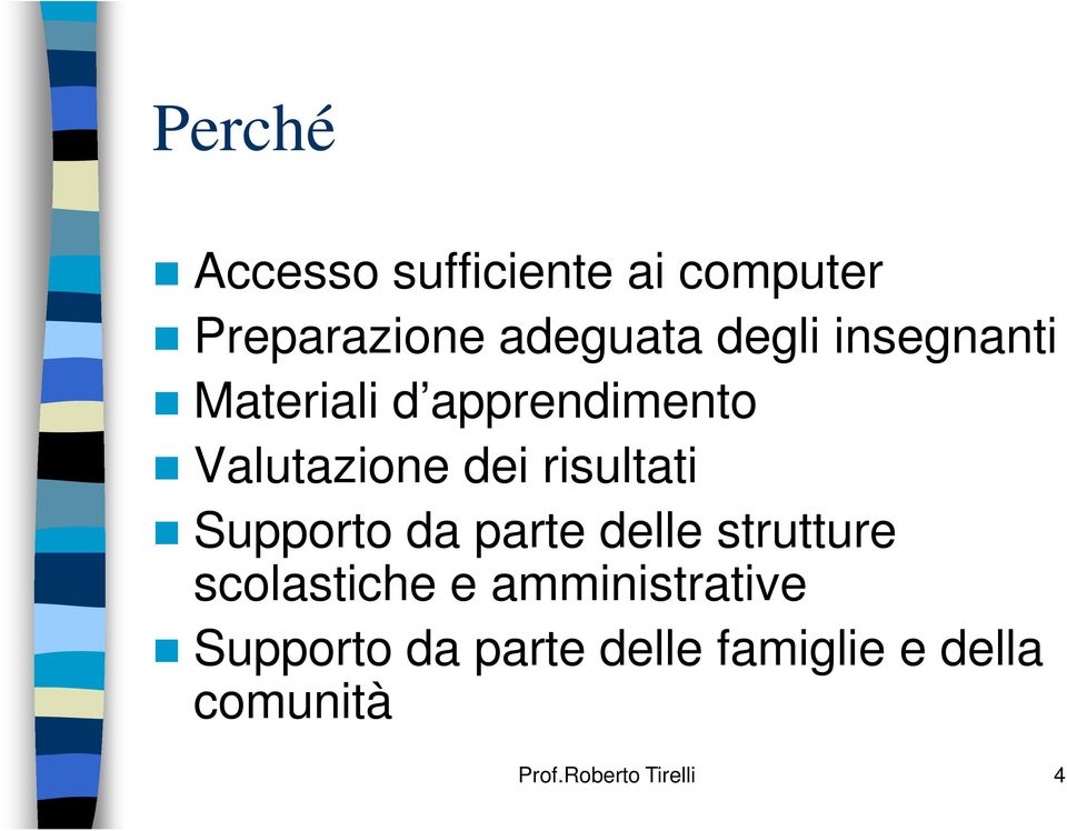 Supporto da parte delle strutture scolastiche e amministrative