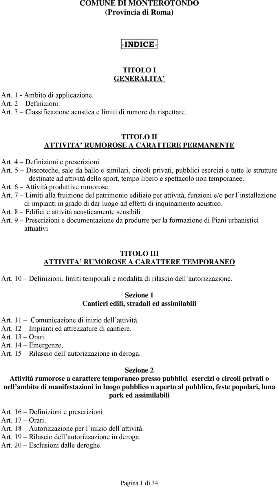 4 Definizioni e prescrizioni. Art.