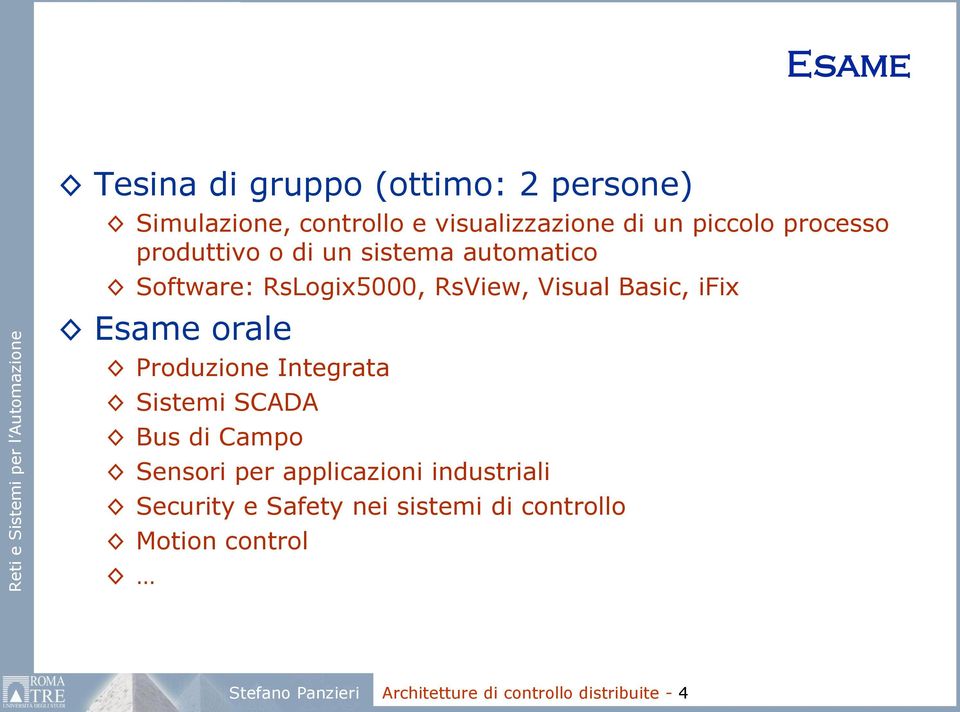 Esame orale Produzione Integrata Sistemi SCADA Bus di Campo Sensori per applicazioni industriali