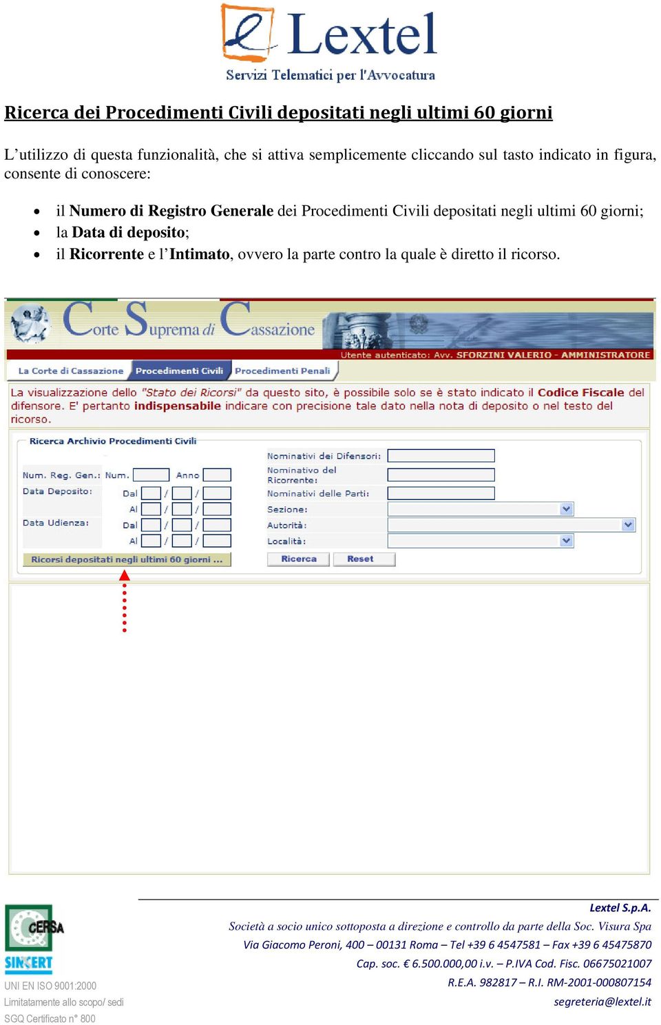 conoscere: il Numero di Registro Generale dei Procedimenti Civili depositati negli ultimi 60