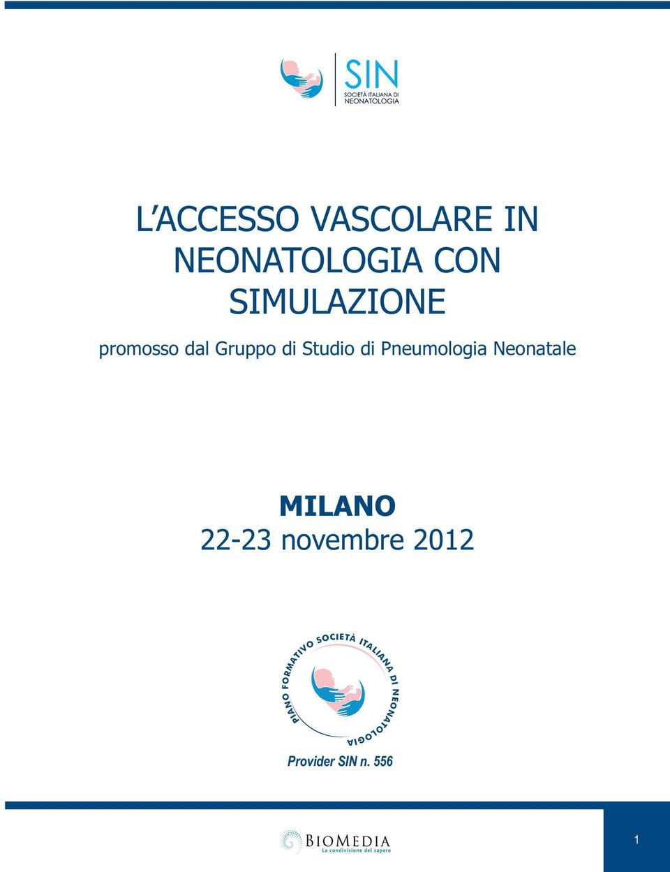 Pneumologia Neonatale MILANO 22-23 novembre 2012