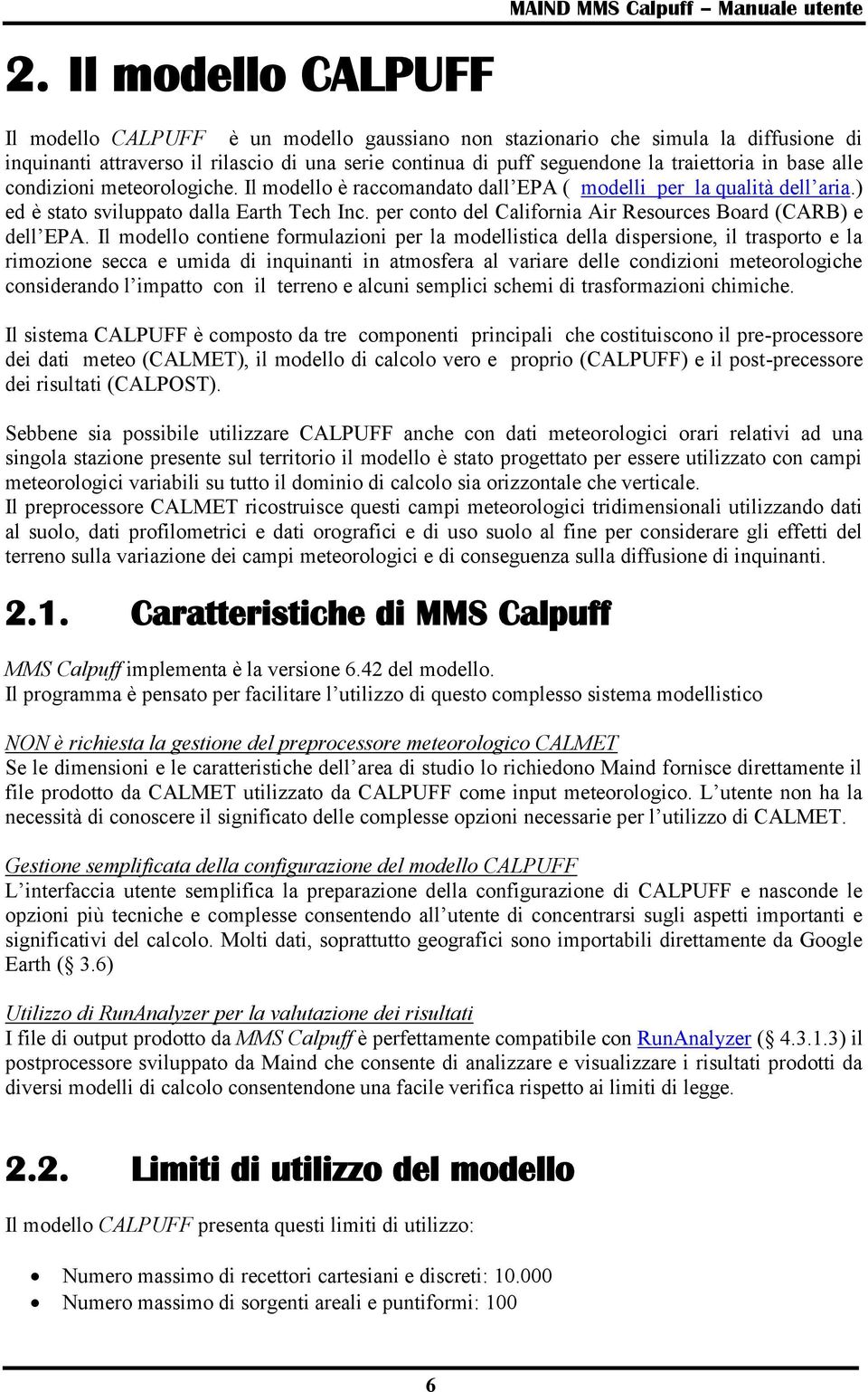 per conto del California Air Resources Board (CARB) e dell EPA.