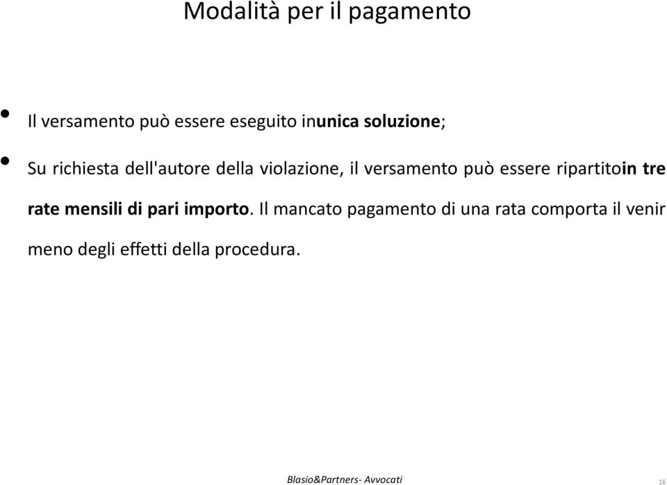 può essere ripartitoin tre rate mensili di pari importo.