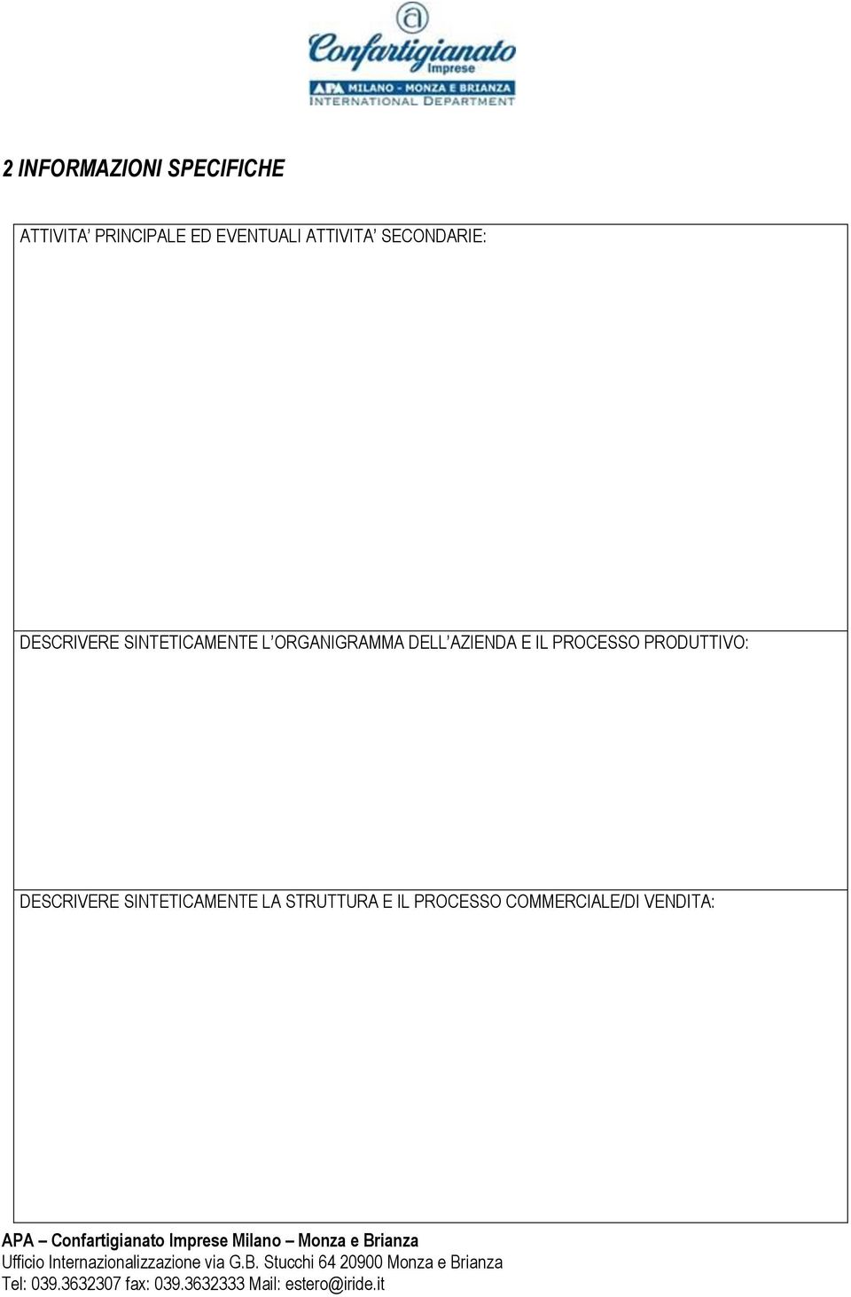 ORGANIGRAMMA DELL AZIENDA E IL PROCESSO PRODUTTIVO: