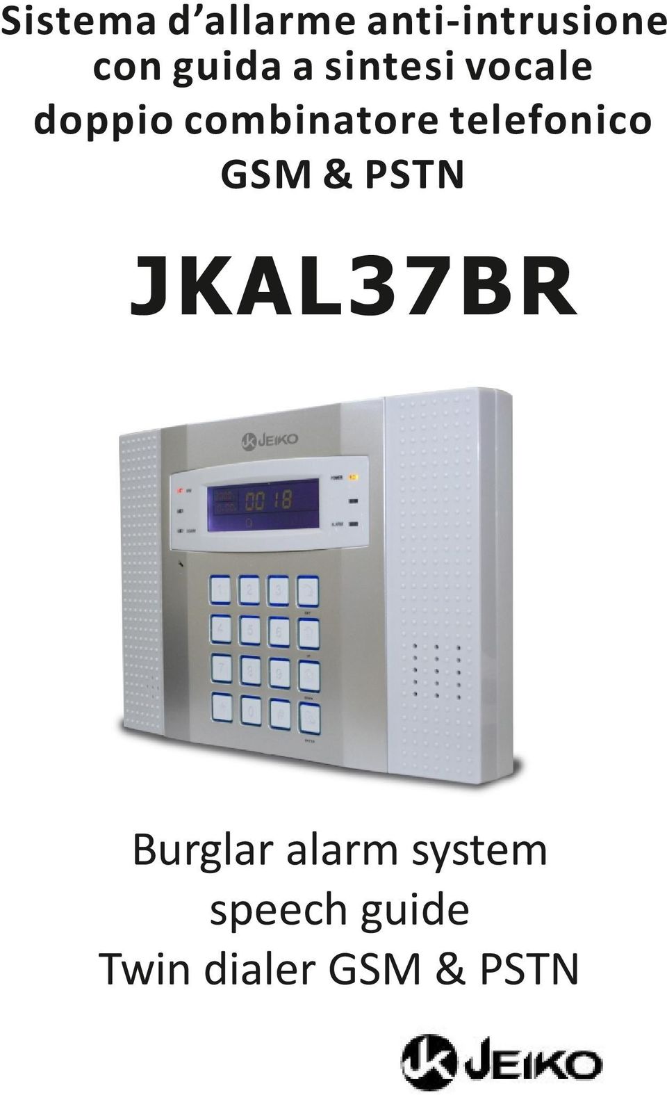 telefonico GSM & PSTN JKAL37BR Burglar