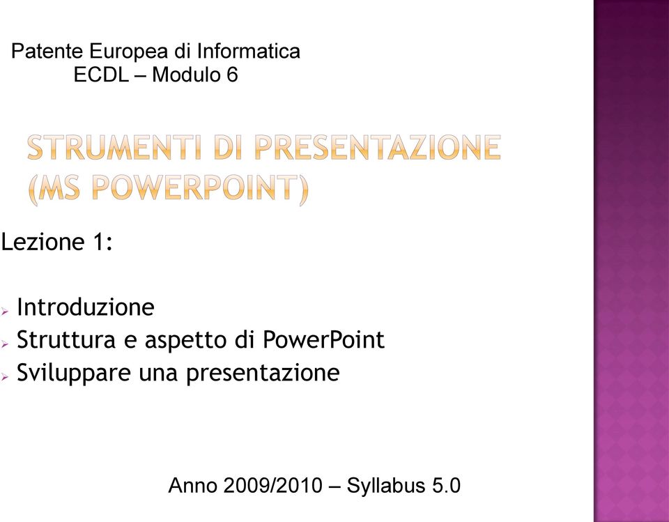 Struttura e aspetto di PowerPoint