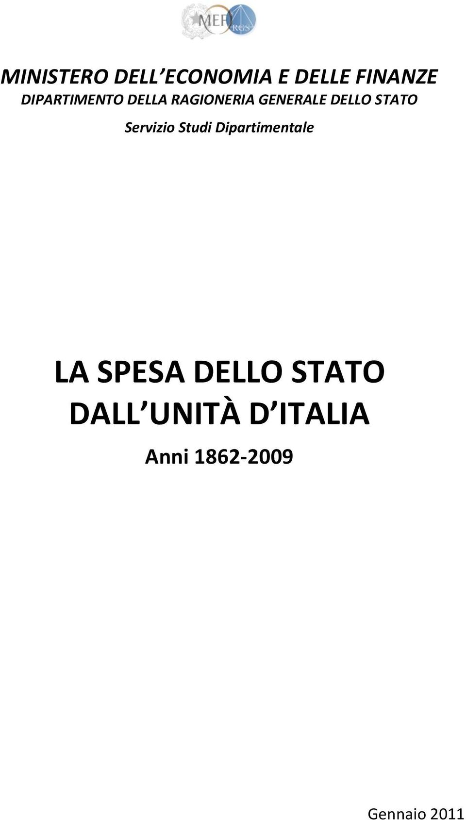 STATO Servizio Studi Dipartimentale LA SPESA