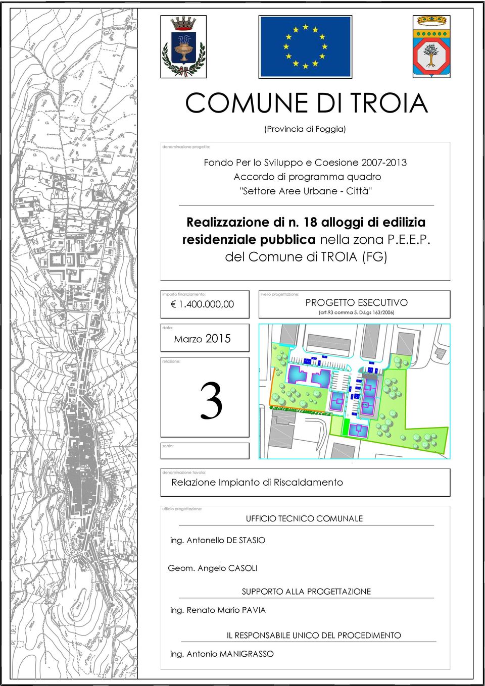 000,00 livello progettazione: PROGETTO ESECUTIVO (art.93 comma 5. D.