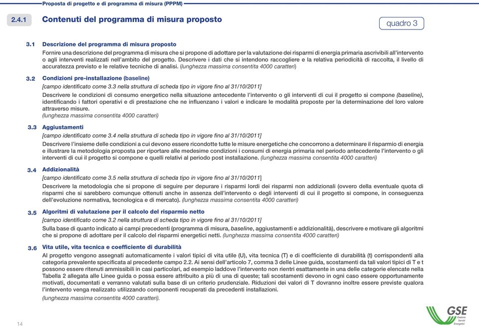 intervento o agli interventi realizzati nell ambito del progetto.