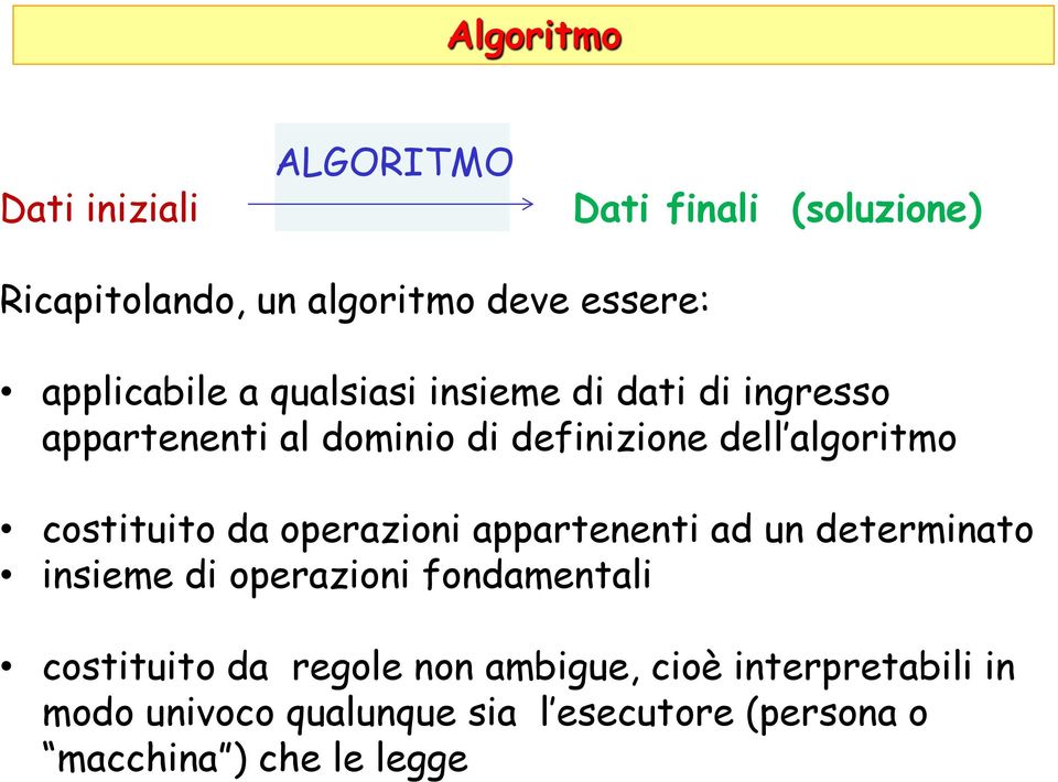 costituito da operazioni appartenenti ad un determinato insieme di operazioni fondamentali costituito da