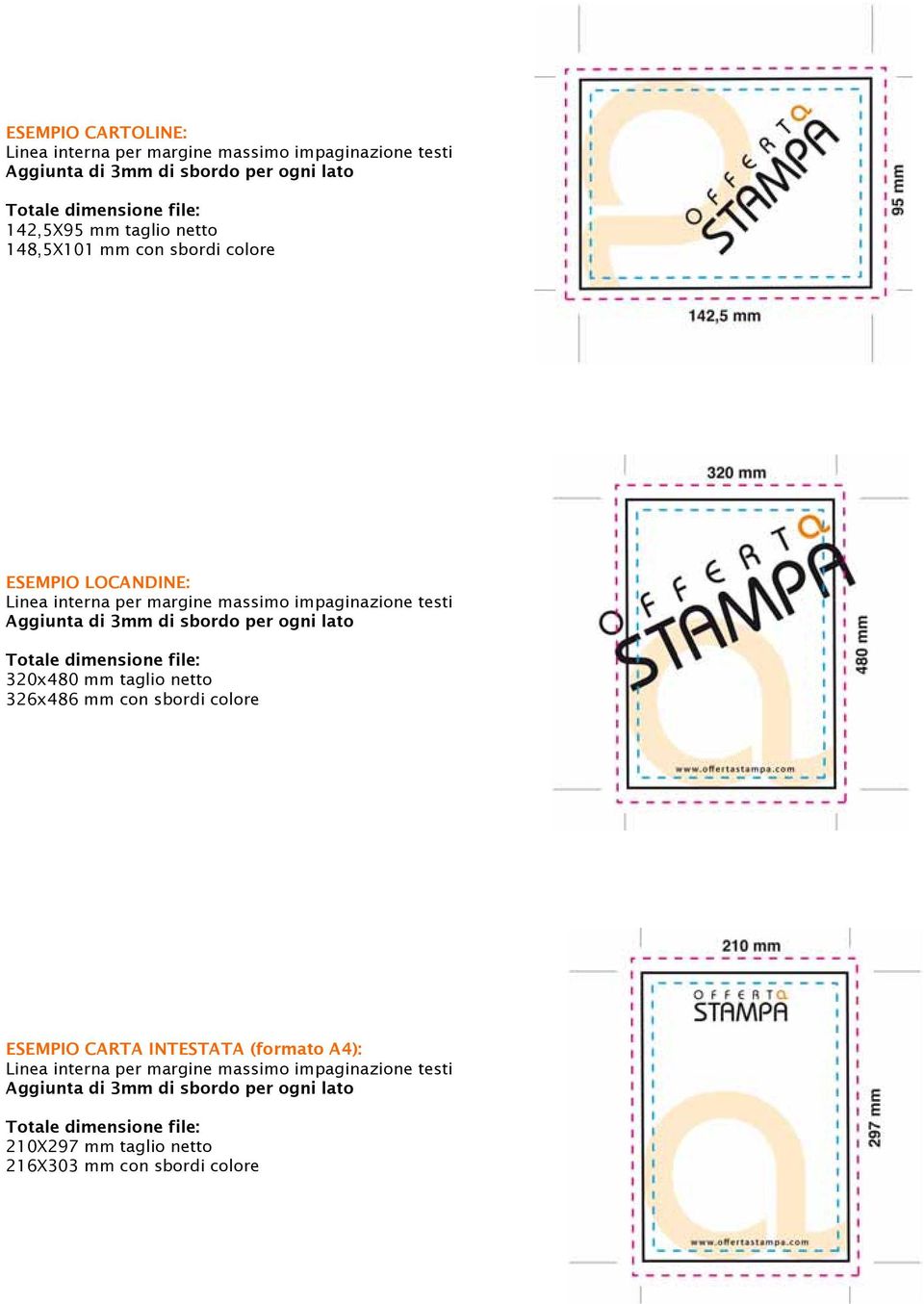 testi 320x480 mm taglio netto 326x486 mm con sbordi colore ESEMPIO CARTA INTESTATA (formato A4):